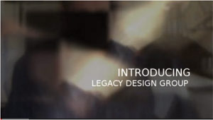 Legacy Design Group Video